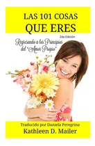 Comprar Libro: Las 101 Cosas Que Eres: Las 101 Cosas Que Eres A Los