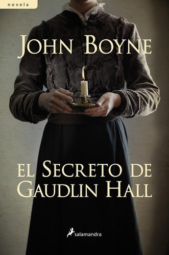 El Secreto De Gaudlin Hall - John Boyne - Salamandra