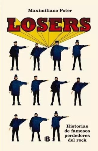 Losers - Maximiliano Poter - Ediciones B 