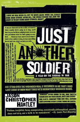 Libro Just Another Soldier : A Year On The Ground In Iraq...