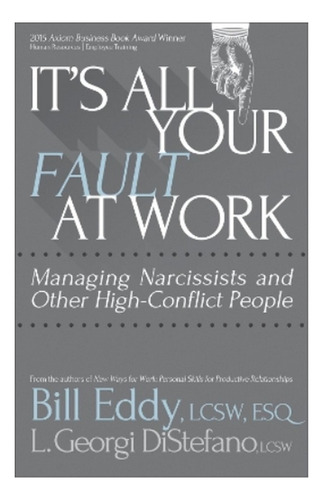 It's All Your Fault At Work! - L. Georgi Distefano, Bil. Ebs