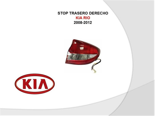 Stop Trasero Derecho Kia Rio Stylus 2008-2012
