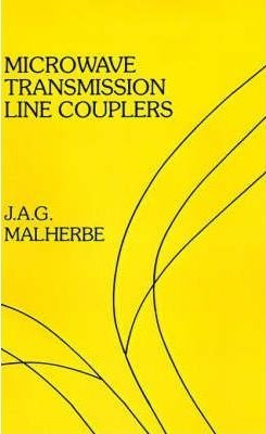 Microwave Transmission Line Couplers - J.a.g. Malherbe