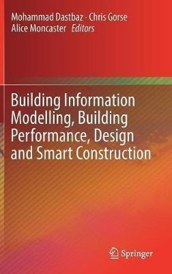 Building Information Modelling, Building Performance, Des...