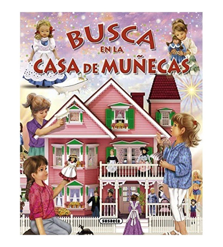 Busca En La Casa De Muñecas (td) / Susaeta