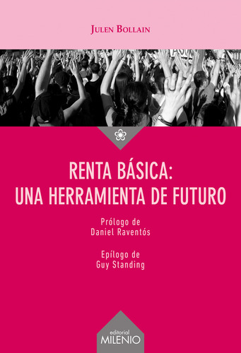 Renta Básica: Una Herramienta De Futuro Bollain Urbieta, Ju