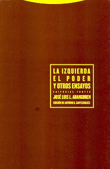 La Izquierda,el Poder Y Otros Ensayos - Jose Luis Aranguren