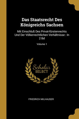 Libro Das Staatsrecht Des Kã¶nigreichs Sachsen: Mit Einsc...