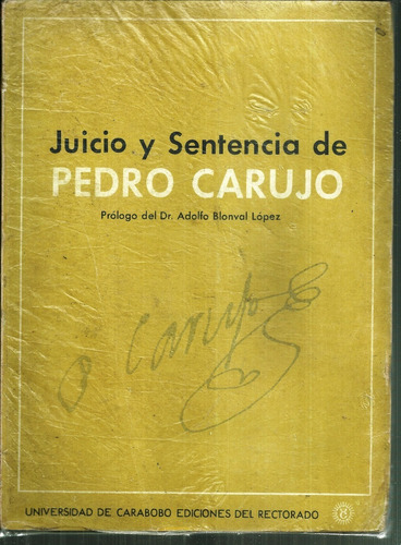 Juicio Y Sentencia De Pedro Carujo #10