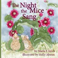 Libro The Night The Mice Sang - Marla Jones