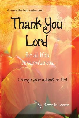 Libro Thank You Lord...for All Of Life's Circumstances......