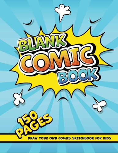 Libro: Blank Comic Book: 150 Pages - Draw Your Own Comics Sk