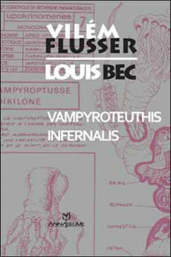 Vampyroteuthis Infernalis, De Flusser, Vilém. Editora Annablume - Pod **, Capa Mole, Edição 1ª Edição - 2008 Em Português