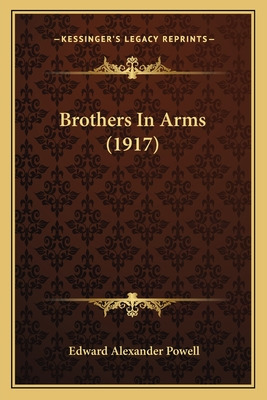 Libro Brothers In Arms (1917) - Powell, Edward Alexander