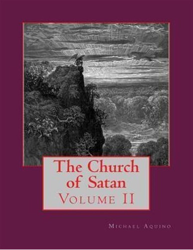 The Church Of Satan Ii - Michael A Aquino (paperback)