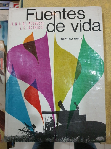 Libro De Lectura Para 7mo.grado- Fuentes De Vida  De 1967-