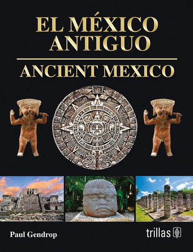 El México Antiguo  Ancient México Trillas