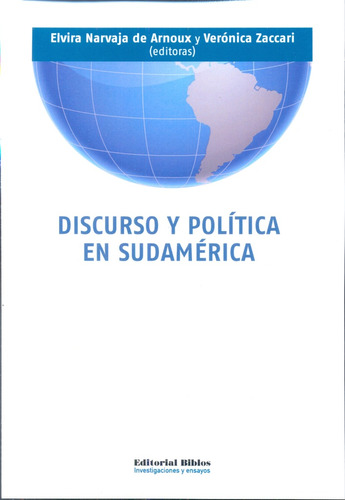 Discurso Y Política En Sudamérica - Elvira Zaccari Verónica 