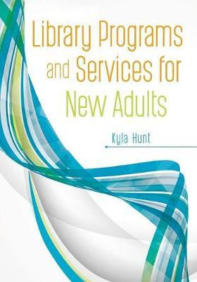 Libro Library Programs And Services For New Adults - Kyla...