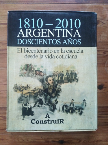 1810-2010 Argentina Doscientos Años