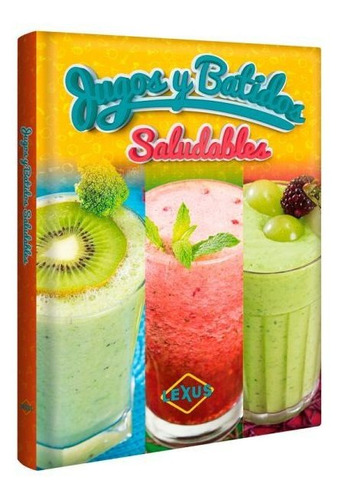 Jugos Y Batidos Saludables / Lexus