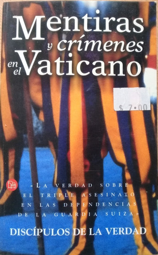 Mentiras Y Crímenes En El Vaticano Discípulos De La Verd A99