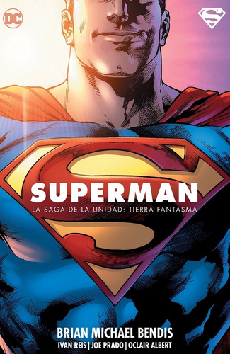 Superman: La Saga De La Unidad: Tierra Fantasma