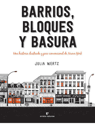 Libro: Barrios, Bloques Y Basura. Wertz, Julia. Errata Natur
