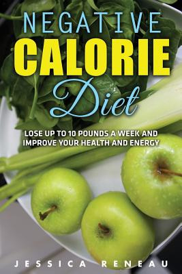 Libro Negative Calorie Diet: Lose Up To 10 Pounds A Week ...