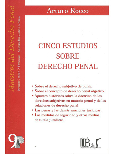 Cinco Estudios Sobre Derecho Penal, De Arturo Rocco. Editorial B De F, Tapa Blanda, Edición 1 En Español, 2008