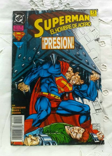 Superman El Hombre De Acero Nro 35 Presión Suice Y Rodier