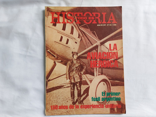 Todo Es Historia N° 122 Julio 1977 - La Aviacion Heroica (Usado)