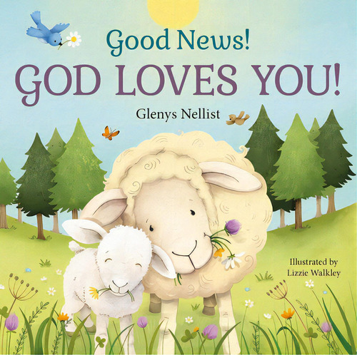 Good News! God Loves You!, De Nellist, Glenys. Editorial Discovery House, Tapa Dura En Inglés