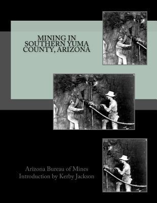 Libro Mining In Southern Yuma County, Arizona - Arizona B...