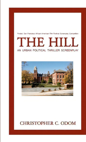 The Hill, De Christopher C Odom. Editorial Createspace Independent Publishing Platform, Tapa Blanda En Inglés