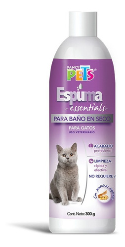 Shampoo Espuma Baño Seco Essentials Gato Fancy Pets 300gr