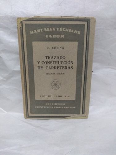 Trazado Y Construcción De Carreteras W Euting