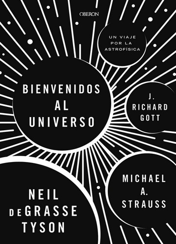 Bienvenidos Al Universo - Tyson, Neil Degrasse