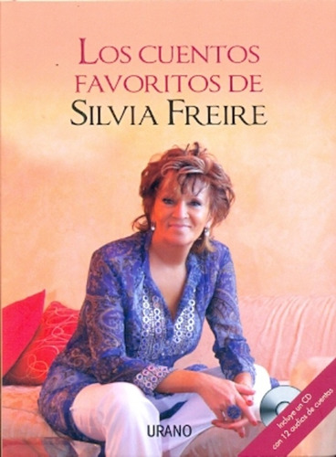 Los Cuentos Favoritos De Silvia Freire Con Cd - Silvia Freir