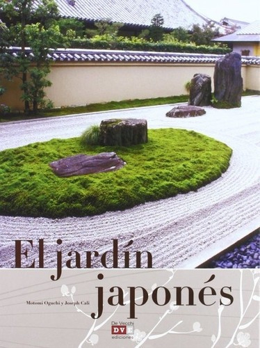 Libro El Jardin Japones - Naturaleza Y Tradicion - De Vecchi