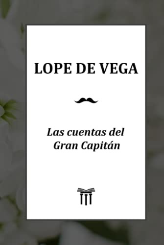 Las Cuentas Del Gran Capitan