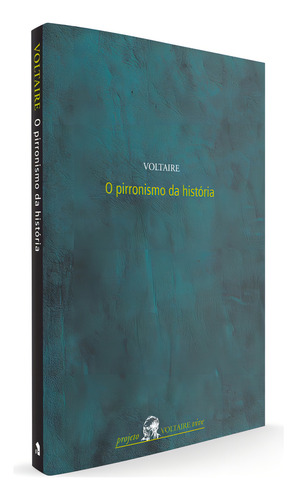 O pirronismo da história, de Voltaire. Obras de Voltaire Editorial Editora Wmf Martins Fontes Ltda, capa mole em português, 2007
