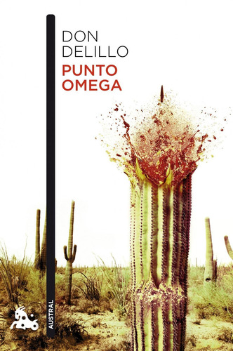 Punto omega, de DeLillo, Don. Austral Narrativa Editorial Austral México, tapa blanda en español, 2013
