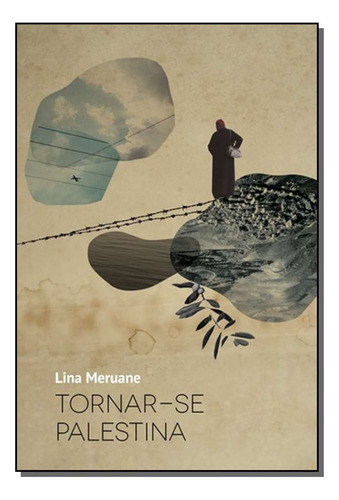 Libro Tornar-se Palestina De Meruane, Lina Relicario