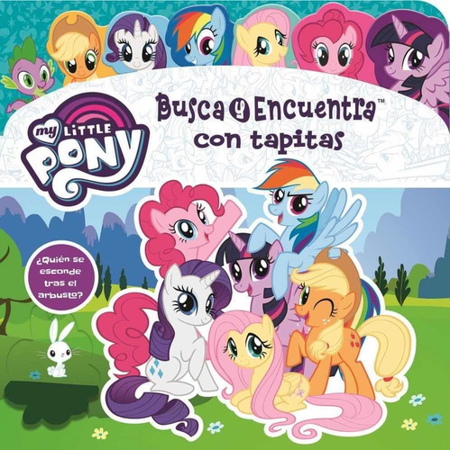 Libro Hasbro Mi Little Pony Busca Y Encuentra Con Tapitas 