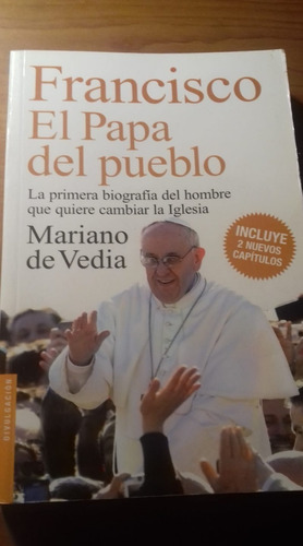 Mariano De Vedia Francisco El Papa Del Pueblo