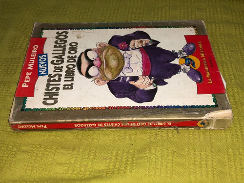 Chistes De Gallegos / El Libro De Oro - Pepe Muleiro