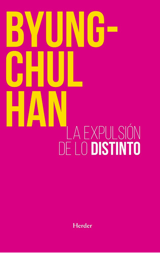 Libro:  La Expulsión De Lo Distinto (spanish Edition)