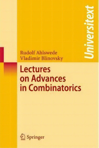 Lectures On Advances In Combinatorics, De Rudolf Ahlswede. Editorial Springer Verlag Berlin Heidelberg Gmbh Co Kg, Tapa Blanda En Inglés