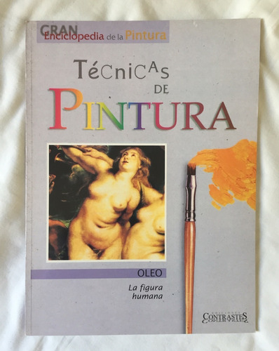 Pintar Al Óleo. La Figura Humana. Técnicas De Pintura...